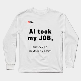 Handle my boss? Long Sleeve T-Shirt